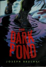 book cover of The dark pond by Joseph Bruchac