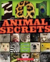 book cover of 101 Animal Secrets by Melvin Berger