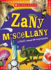 book cover of Zany miscellany by scholastic