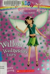 book cover of Willow The Wednesday Fairy (Fun Day Fairies) by Daisy Meadows