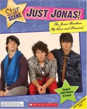 book cover of Just Jonas! The Jonas Brothers Up Close and Personal (Star Scene) by Michael-Anne Johns