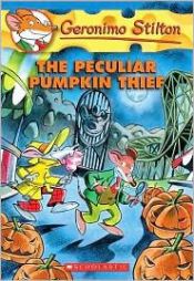 book cover of The Peculiar Pumpkin Mystery by Geronimo Stilton
