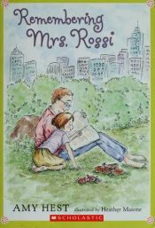 book cover of Remembering Mrs. Rossi [BRAND-NEW] by Amy Hest