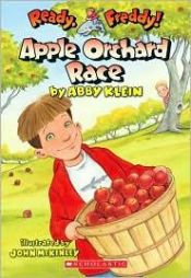 book cover of Apple Orchard Race (Ready, Freddy!) by Abby Klein