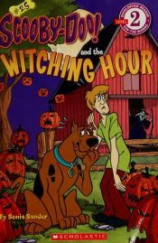 book cover of Scooby Doo and the Witching Hour (Scooby-Doo Reader) by Sonia Sander