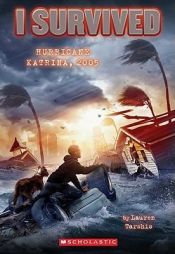 book cover of I Survived #3: I Survived Hurricane Katrina, 2005 NR by Lauren Tarshis