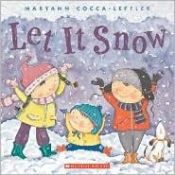 book cover of Let It Snow by Maryann Cocca-Leffler