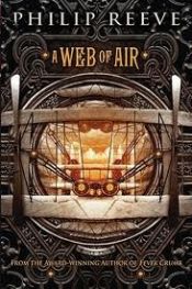 book cover of A Web of Air by Філіп Рів