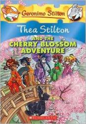 book cover of Thea Stilton and the Cherry Blossom Adventure (Special Edition) (Geronimo Stilton) by Thea Stilton