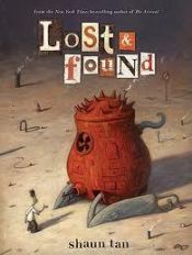 book cover of Lost and found three by Shaun Tan
