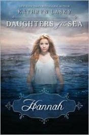 book cover of Hannah (Daughters Of The Sea) by Kathryn Lasky