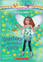 book cover of Ocean Fairies: Courtney the Clownfish Fairy (Rainbow Magic) by Daisy Meadows