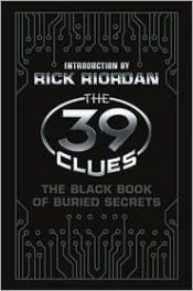 book cover of The 39 Clues: The Black Book of Buried Secrets - Library Edition (39 Clues. Special Library Edition) by Mallory Kass