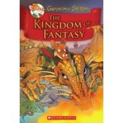book cover of The Kingdom of Fantasy by Geronimo Stilton