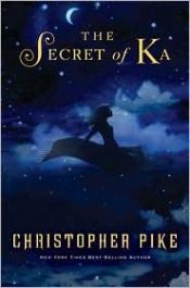 book cover of The secret of Ka by Christopher Pike