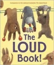 book cover of The loud book! by Deborah Underwood