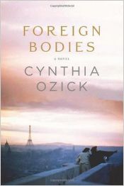 book cover of Foreign Bodies by Синтия Озик