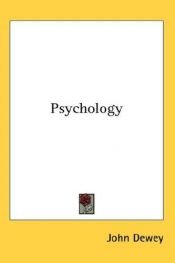 book cover of John Dewey: The Early Works, 1882-1898 2: 1887 Psychology by John Dewey