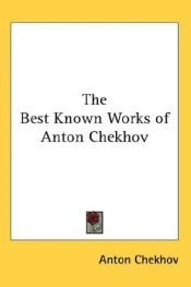 book cover of The Best Known Works of Anton Chekhov by Anton Tsjekhov
