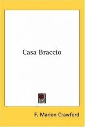 book cover of Casa Braccio (2 Vols.) by F. Marion Crawford