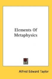book cover of Elements of Metaphysics by A. E Taylor