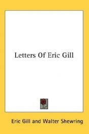 book cover of Letters Of Eric Gill by Eric Gill