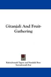book cover of Gitanjali and Fruit-gathering by Rabindranath Tagore