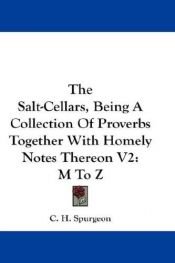 book cover of Salt-cellars: a collection of proverbs, together with homely notes thereon (Moody pocket books) by Charles Spurgeon