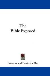 book cover of The Bible Exposed by อีราสมุส