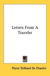 book cover of Letters from a Traveller by פייר טיילר דה שרדן