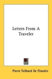 book cover of Letters from a Traveller by بيير تيلار دي شاردان