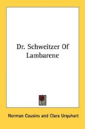 book cover of Dr. Schweitzer of Lambaréné by Norman Cousins