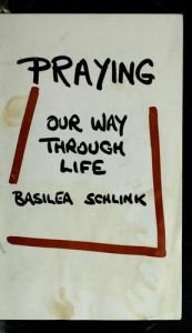 book cover of Praying: Our Way Through Life by M Basilea Schlink