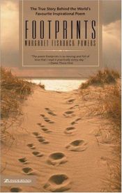 book cover of Footprints : The True Story Behind the World's Favourite Inspirational Poem by Margaret Fishback Powers