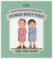 book cover of Two Sons (Stories Jesus Told) by Nick Butterworth