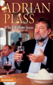 book cover of Why I follow Jesus by Adrian Plass