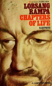 book cover of Chapters of Life by Lobsang Rampa