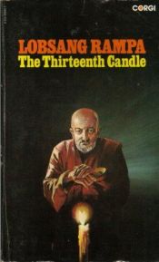 book cover of Thirteenth Candle by Lobsang Rampa