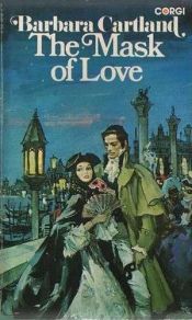 book cover of The Mask of Love by Barbara Cartland