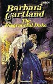 book cover of The Disgraceful Duke by Barbara Cartland