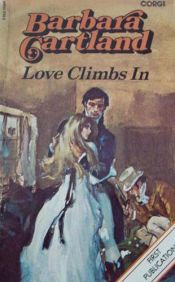 book cover of Love climbs in by Barbara Cartland