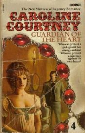 book cover of Guardian of the Heart by Caroline Courtney