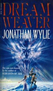 book cover of Dream-Weaver by Jonathan Wylie