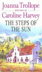 book cover of The Steps of the Sun by Caroline Harvey