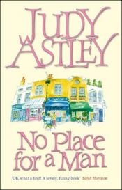 book cover of No Place for a Man (2001) by Judy Astley