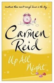 book cover of Up All Night by Carmen Reid