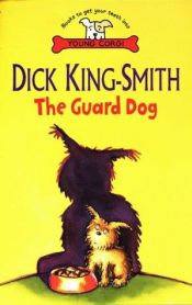 book cover of The Guard Dog by Dick King-Smith