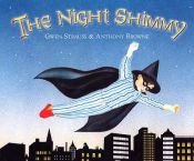 book cover of The Night Shimmy by Anthony Browne