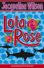 book cover of Lola Rose by 杰奎琳·威尔逊