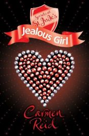 book cover of Secrets at St Jude's: Jealous Girl by Carmen Reid